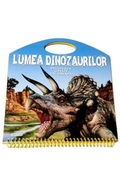 Carte Lumea dinozaurilor editura -