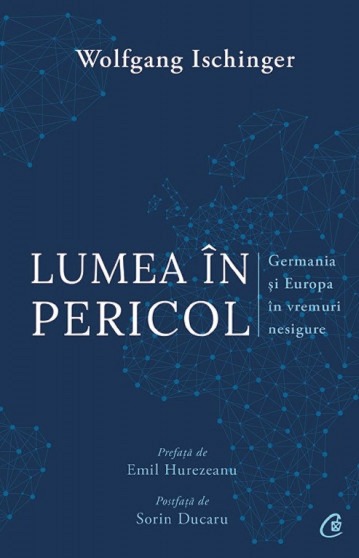 Carte Lumea in pericol autor Wolfgang Ischinger editura Curtea Veche Publishing