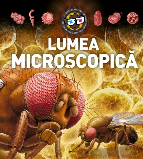 Carte Lumea microscopică - 3D editura Kreativ