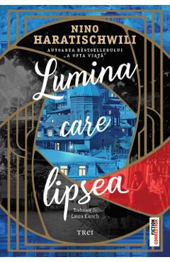 Carte Lumina care lipsea - Nino Haratischwili editura Nino Haratischwili