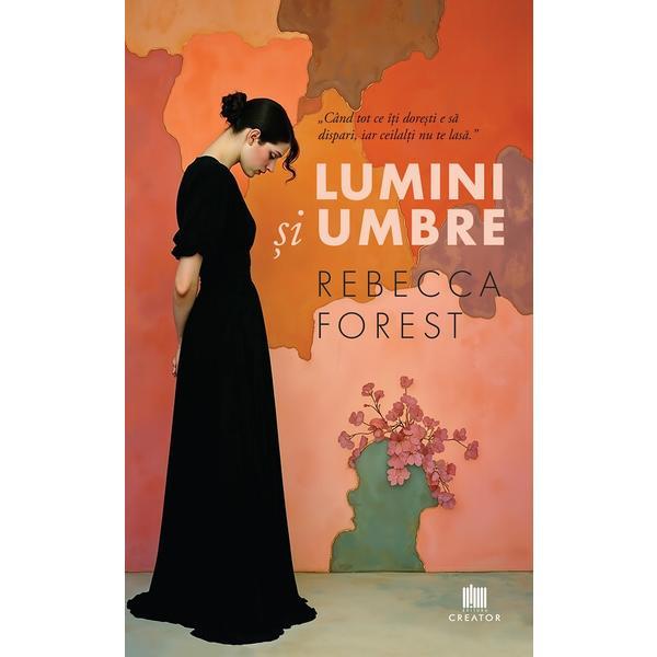 Carte Lumini si umbre - Rebecca Forest