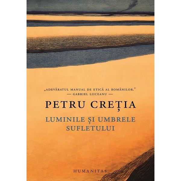 Carte Luminile si umbrele sufletului - Petru Cretia