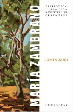 Carte Luminisuri - Maria Zambrano editura Maria Zambrano