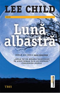 Carte Luna albastra - Lee Child editura Lee Child