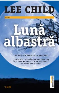 Carte Luna albastra/Lee Child editura Trei