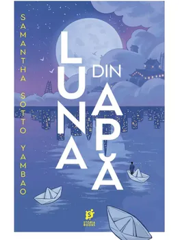 Carte Luna din apa/Samantha Sotto Yambao editura Storia Books