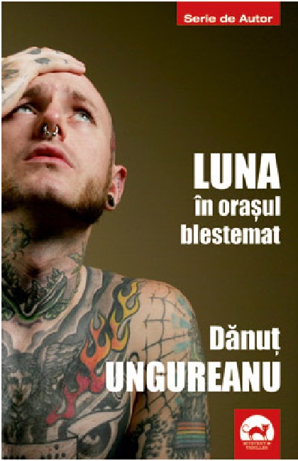 Carte Luna in orasul blestemat autor Danut Ungureanu editura Tritonic