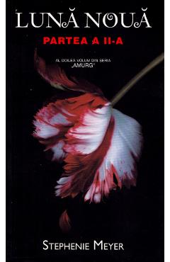 Carte Luna noua. Partea a II-a - Stephenie Meyer editura Stephenie Meyer