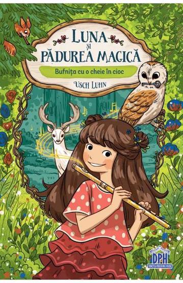 Carte Luna si padurea magica Vol.1 editura DPH