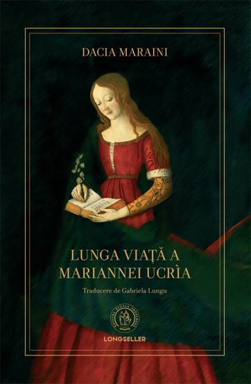 Carte Lunga viata a Mariannei Ucrìa editura Școala Ardeleană