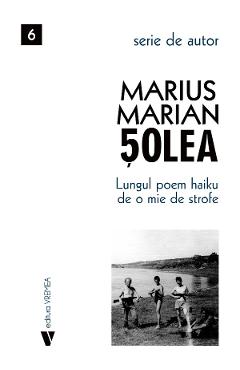 Carte Lungul poem Haiku de o mie de strofe - Marius Marian Solea editura Marius Marian Solea