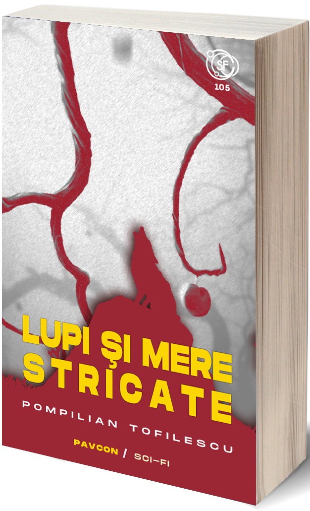 Carte Lupi si mere stricate autor Pompilian Tofilescu editura Pavcon