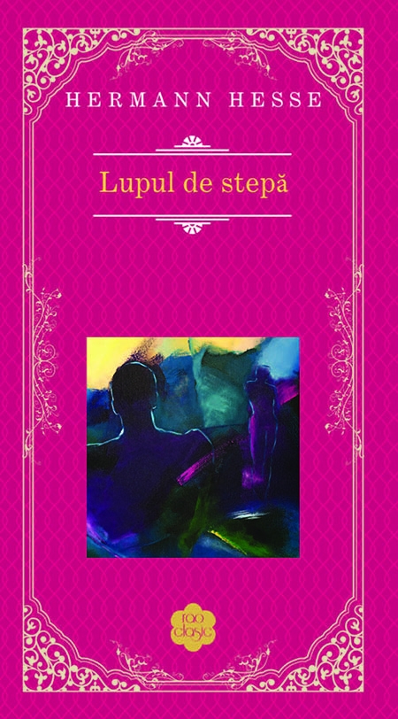 Carte Lupul de stepa autor Hermann Hesse editura RAO