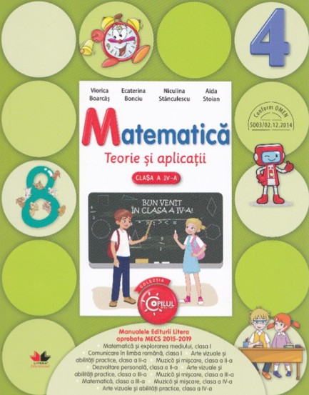 Carte MATEMATICA. Teorie si aplicatii. Clasa a IV-a editura Litera