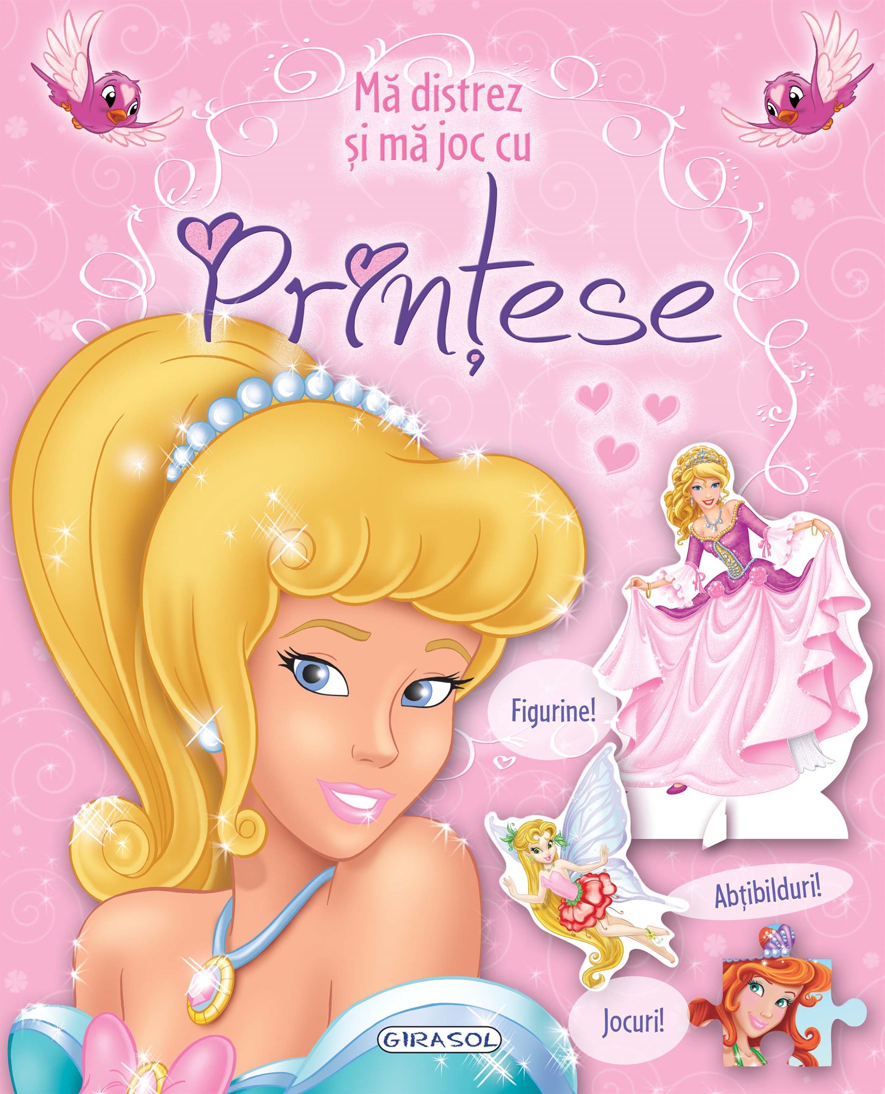 Carte Ma distrez si ma joc cu printese   editura Girasol