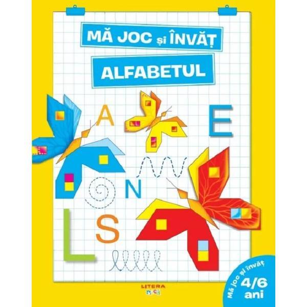 Carte Ma joc si invat. Alfabetul 4-6 ani