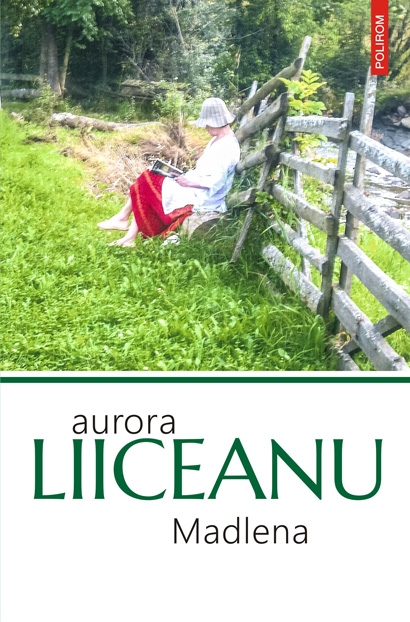 Carte Madlena autor Aurora Liiceanu editura Polirom