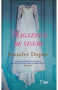 Carte Magazinul de visuri - Jennifer Dupee editura Jennifer Dupee