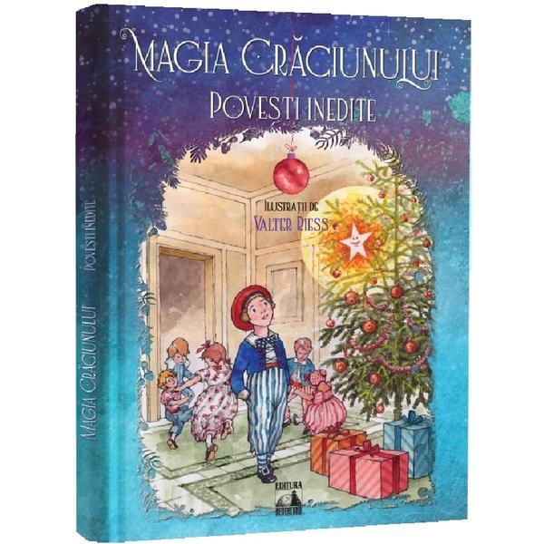 Carte Magia Craciunului. Povesti inedite - Louisa May Alcott