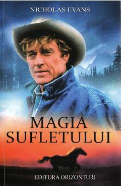 Carte Magia sufletului - Nicholas Evans editura Nicholas Evans
