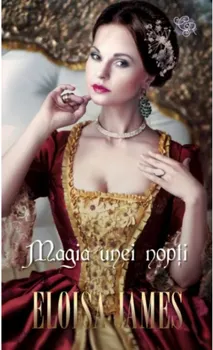 Carte Magia unei nopti/Eloisa James editura Lira