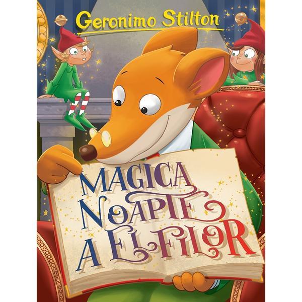 Carte Magica noapte a elfilor - Geronimo Stilton