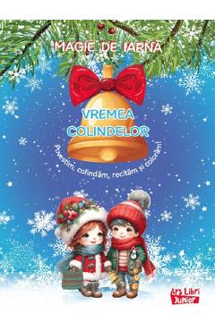 Carte Magie de iarna: Vremea colindelor. Povestim