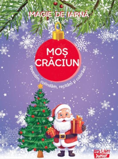Carte Magie de iarna. Mos Craciun editura Ars Libri