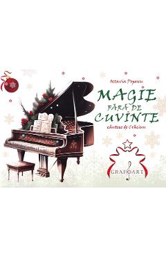 Carte Magie fara de cuvinte. Cantece de Craciun - Octavia Popescu editura Octavia Popescu