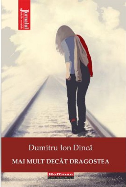Carte Mai mult decat dragostea autor Dumitru Ion Dinca editura Hoffman