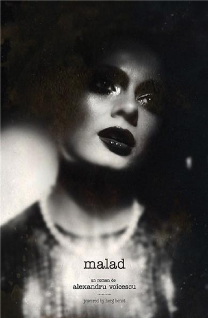 Carte Malad autor Alexandru Voicescu editura Herg Benet