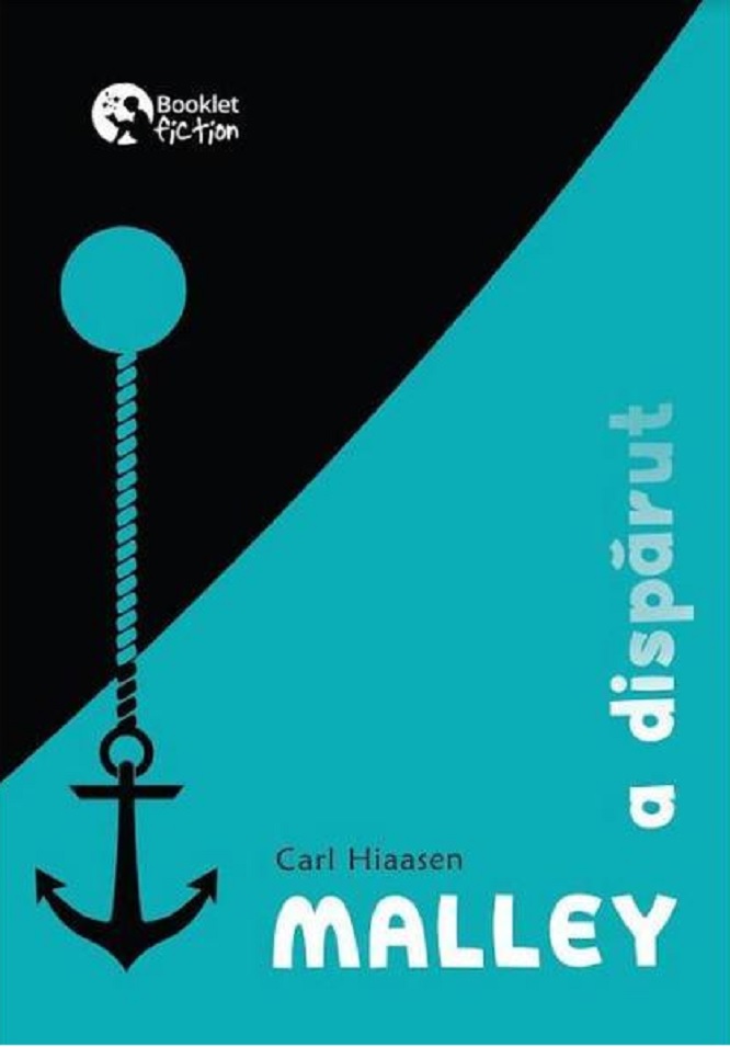 Carte Malley a disparut autor Carl Hiaasen editura Booklet