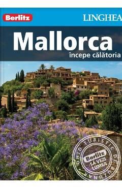 Carte Mallorca: Incepe calatoria - Berlitz editura -