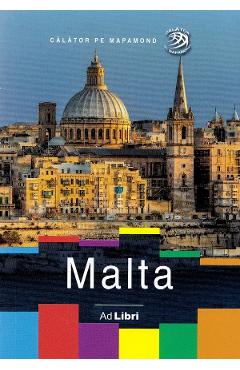 Carte Malta - Calator pe mapamond editura Autor Anonim