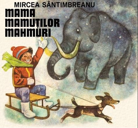 Carte Mama mamutilor mahmuri autor Mircea Santimbreanu editura Arthur