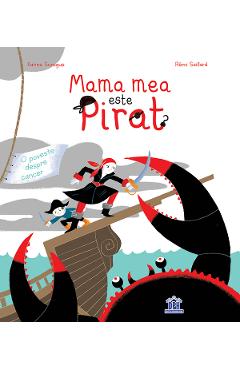 Carte Mama mea este pirat - Karine Surugue