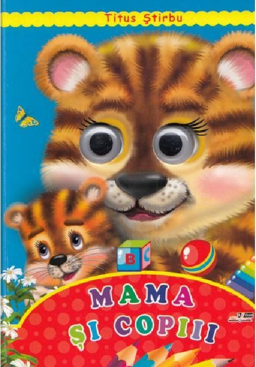 Carte Mama si copiii autor Titus Stirbu editura Biblion