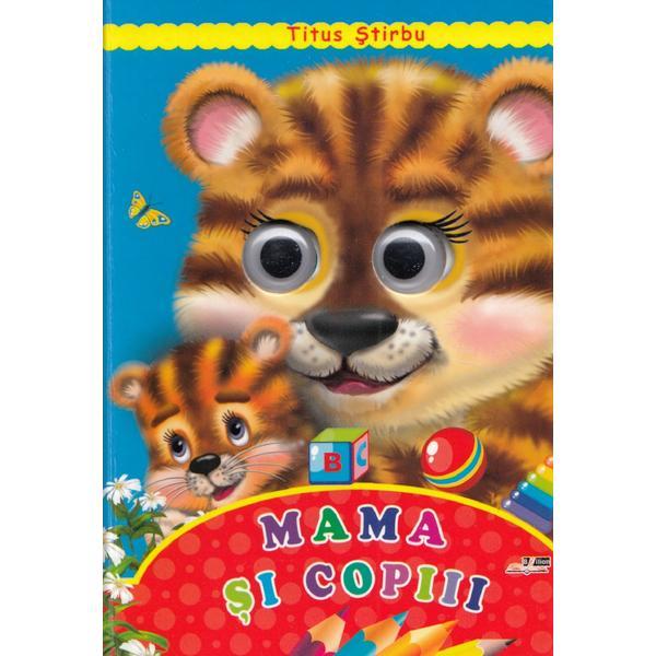 Carte Mama si copiii - titus stirbu