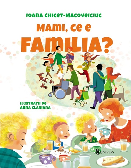 Carte Mami ce e familia? editura Univers