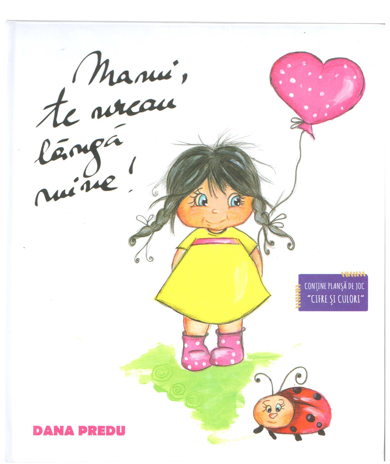 Carte Mami te vreau langa mine autor Dana Predu editura Casa Cartii de Stiinta