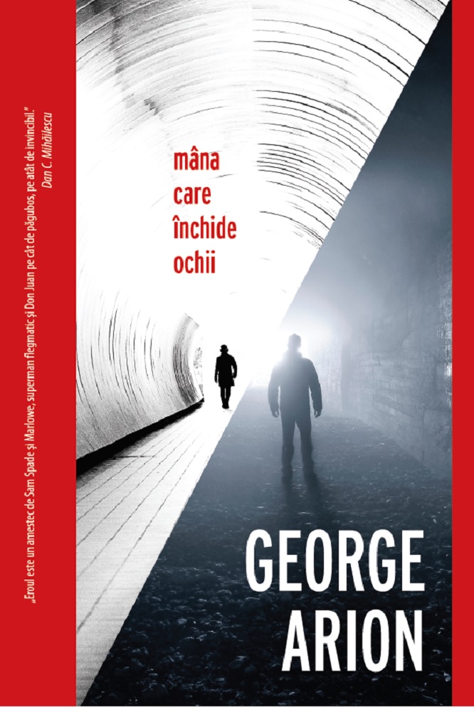 Carte Mana care inchide ochii autor George Arion editura Crime Scene Press