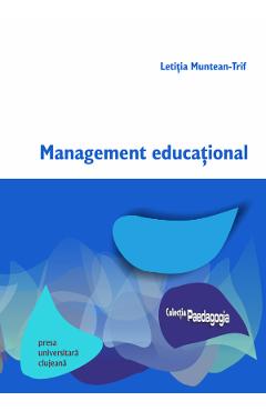 Carte Management educational - Letitia Muntean-Trif editura Letitia Muntean Trif