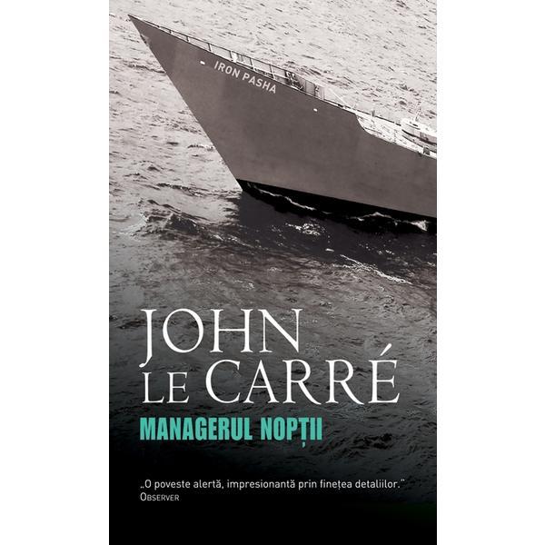 Carte Managerul noptii - John Le Carre