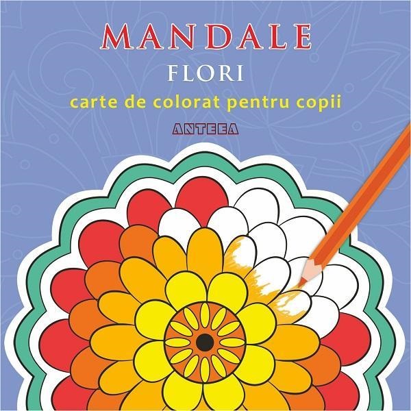 Carte Mandale-Flori   editura Anteea