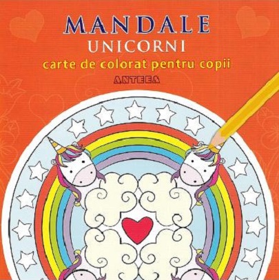 Carte Mandale: Unicorni   editura Anteea