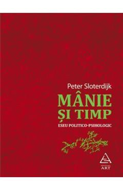 Carte Manie si timp - Peter Sloterdijk editura -