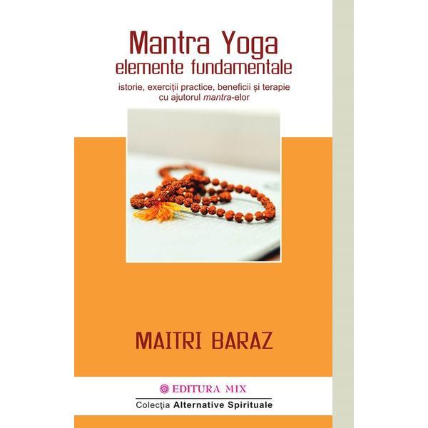 Carte Mantra Yoga. Elemente fundamentale - Maitri Baraz
