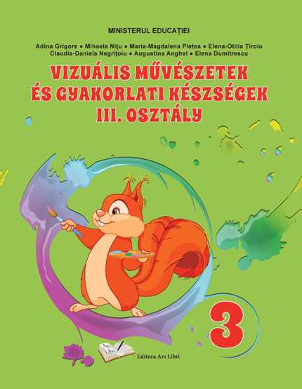 Carte Manual Arte Vizuale si Abilitati Practice cls. a III-a editura Ars Libri