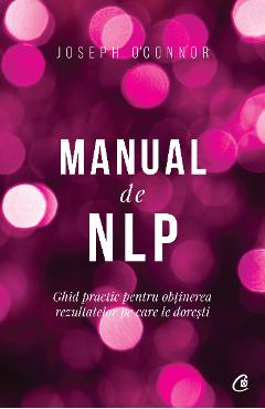 Carte Manual de NLP - Joseph O'Connor editura Joseph Oconnor