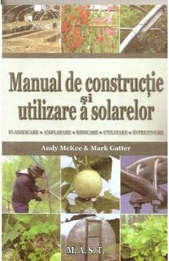 Carte Manual de constructie si utilizare a solarelor - Andy McKee